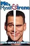 Me, Myself and Irene preview